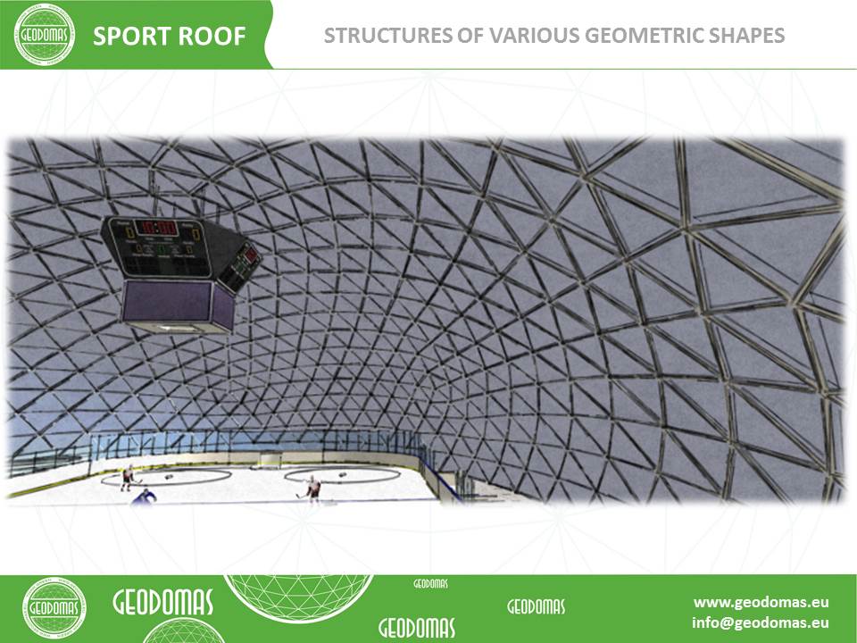 Geodesic Dome Structures for Big Sport Areas